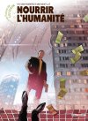 Nourrir l'humanité – Par Sylvain Runberg et Miki Montillo – Ed. Delcourt