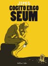 Cogito ergo seum - Par Jipeg - Ed. Lapin