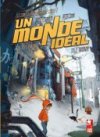 Un Monde idéal - T1 : L'Usine - Chen Weidong & Peng Chao - Xiao Pan