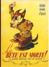 La Bête est morte – Par E-F. Calvo, V. Dancette & J. Zimmermann – Gallimard Jeunesse