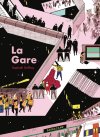 La Gare - Par Raphaël Geffray - Ed. Sarbacane