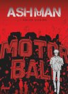 "Ashman" de Yukito Kishiro, l'ivresse du crash