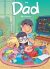 Dad T. 11 : Flashback - Par Nob - Ed. Dupuis