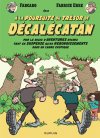 Les Fabrice à la Poursuite du trésor de Décalécatan : la comédie loufoque de l'été.