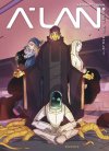 A-Lan T. 2 & 3, Inside the DarkNet – Par BeKa & Thomas Labourot - Ed. Dupuis