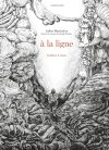 À la ligne - Par Julien Martinière - Éd. Sarbacane