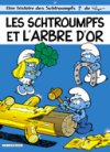 Les Schtroumpfs – T29 : « Les Schtroumpfs et l'arbre d'or » - Par Peyo - Lombard 