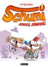 Schumi - T1 : "Comme sur des roulettes" - Par E411 & Zidrou - Paquet