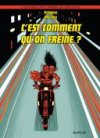 C'est comment qu'on freine ? - Par Grégory Mardon - Dupuis 