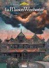 La maison Winchester - Par M-C Delmas & Max Cabanes - Editions Glénat.