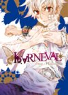 Karneval – Tomes 1 & 2 – Par Touya Mikanagi - Éditions Ki-Oon