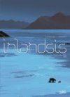 Inlandsis 1/3 - Deux-Bras-Deux-Jambes - Par Betbeder et Frichet - Soleil