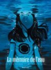 La Mémoire de l'eau (1ère partie) - Par Vernay & Reynès - Dupuis