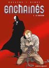Enchaînés - T1 : « Le Tentateur » - Par Callède et Gihef - Vents d'Ouest