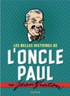 Les Belles Histoires de l'Oncle Paul - Par Jean Graton - Dupuis