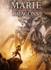 Marie des Dragons, T5 : Les Quatre - Par Ange & Demarez - Soleil