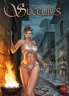 Succubes, tomes 2, 3 et 4 - Par Mosdi, Dominici, Acciarino & De Vincentiis - Soleil