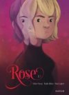 Rose T1/3 - Par Vernay, Alibert & Lapière-Dupuis
