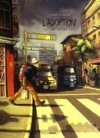 L'Adoption - T. 2 : « La Garúa » - Par Zidrou et Monin – Grand Angle