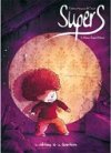SuperS T3 - Par Frédéric Maupomé et Dawid - Editions de la Gouttière