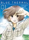 Blue Thermal T. 1 - Par Kana Ozawa - Komikku Editions