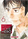 My Home Hero T.6 - Par Naoki Yamakawa & Masashi Asaki - Kurokawa