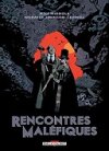 Rencontres maléfiques - Par Mike Mignola & Warwick Johnson-Cadwell - Delcourt Comics