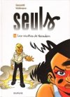 "Seuls" : Retour dans l'arène de Néosalem