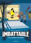 Imbattable ou l'innovation perpétuelle 