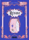 Résine - Par Élodie Shanta - Édition La ville brûle