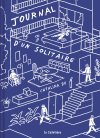  « Le Journal d'un solitaire » ou le portrait intime de nous tous
