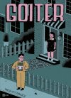 Goiter, les chroniques de l'absurde de Josh Pettinger aux éditions Ici Même.