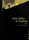 Une âme à l'amer - akt 1- Jean-Christophe Pol - Carabas