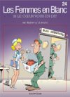 Les Femmes en Blanc T24 - Si le coeur vous en dit - Cauvin et Bercovici - Dupuis
