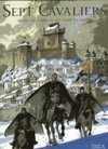 Sept Cavaliers – T1 : Le Margrave Héréditaire – Par Jacques Terpant d'après Jean Raspail – Laffont BD