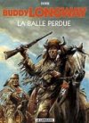 Buddy Longway - T18 : La Balle Perdue - Par Derib - Le Lombard