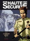 Haute Sécurité - T4 : Les nouveaux maîtres 2/2 - Par Callède et Gihef - Dupuis