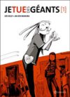 Je tue des géants – Par Joe Kelly et JM Ken Niimura