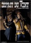 Esprit Du Vent - Tome 6 : L'homme sans visage - Par Manfredi et Frisenda - Editions Mosquito