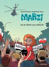 Marzi – T5 : Pas de liberté sans Solidarité – T5 – Par Savoia & Sowa – Dupuis