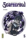 Le secret de Scarecrow T. 5 - Par Gin Zarbo – Éd. Kana