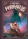 Les Cœurs de ferraille T. 3, Sans penser à demain – Par Munuera & Beka – Ed. Dupuis