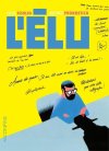 L'Élu – Par Fulvio Risuleo & Antonio Pronostico – Éd. Steinkis (Aux Confins)