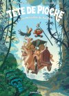Tête de pioche T.3 : « Les Merveilles du Yucatan » - Par Brrémaud et Giovanni Rigano - Ed. Dargaud