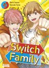 Switch Family T.1 - Par Ryosuke Tanno & Marie Sasano - Ed. Ki-oon