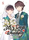365 Days to the Wedding T.7 & T.8 - Par Tamiki Wakaki - Éd. Mana Books