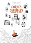 Cordes sensibles, Journal de mes 17 ans - Par Marguerite Boulanger - Ed. Les Arènes