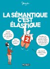 La sémantique, c'est fantastique !