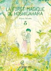 La forêt magique de Hoshigahara T. 5 : Sôichi va-t-il réussir à préserver la forêt, ses esprits et son aimée ?