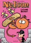 Nelson - T10 : "Cyclone Destroy" - Par Bertschy - Dupuis